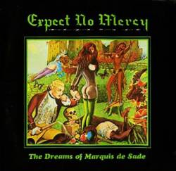 Expect No Mercy (GER) : The Dreams of Marquis de Sade